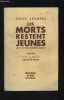 LES MORTS RESTENT JEUNES- Tome 1. SEGHERS ANNA.