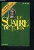 LE SUAIRE DE TURIN- Linceul du Christ?. WILSON IAN.