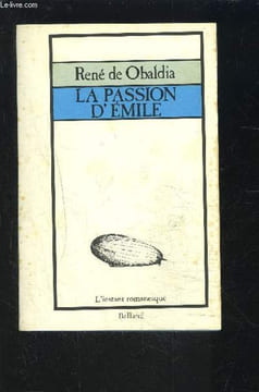 LA PASSION D EMILE. OBALDIA RENE DE.