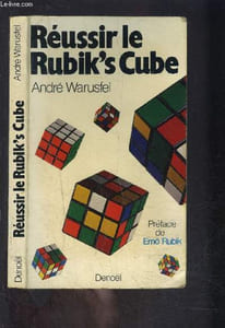 REUSSIR LE RUBIK S CUBE