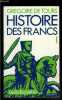 HISTOIRE DES FRANCS I. TOURS GREGOIRE DE