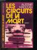 LES CIRCUITS DE LA MORT. MACLEAN ALISTAIR.