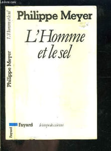 L HOMME ET LE SEL- Réflexions sur l'histoire humaine et l'évolution de la médecine