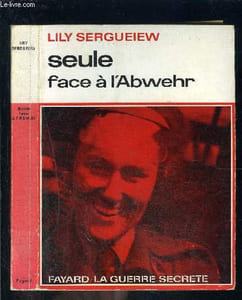 SEULE FACE A L ABWEHR / LA GUERRE SECRETE
