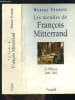 LES MONDES DE FRANCOIS MITTERRAND- A L ELYSEE 1981-1995. VEDRINE HUBERT.