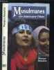 MUSULMANES- UNE CHANCE POUR L ISLAM. ASSOULINE FLORENCE
