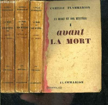 LA MORT ET SON MYSTERE- 3 TOMES EN 3 VOLUMES- AVANT LA MORT- AUTOUR DE LA MORT- APRES LA MORT. FLAMMARION CAMILLE.