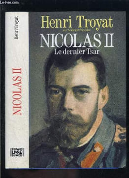 NICOLAS II- LE DERNIER TSAR. TROYAT HENRI