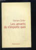 LES AMANTS DU N IMPORTE QUOI. ZELLER FLORIAN.