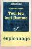 Tout feu tout flamme collection série noire n°620. Clarence Weff