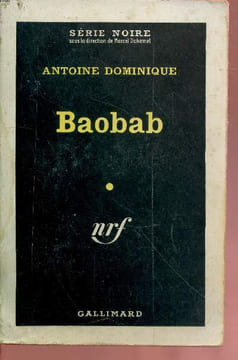 Baobab collection série noire n°624. Antoine Dominique