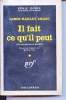 Il fait ce qu'il peut collection série noire n°645. James Hadley Chase.