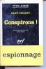 Conspirons! collection série noire n°654. Alan Caillou