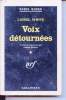 Voix détournées collection série noire n°656. Lionel White.