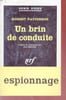 Un brin de conduite collection s&eacute;rie noire n&deg;672. Robert Patterson