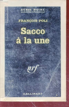Sacco à la une collection série noire n°789. François Poli