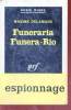 Funeraria Funera-Rio collection série noire n°793. Maxime Delamare