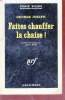 Faites chauffer le chaise! collection série noire n°857. George Joseph