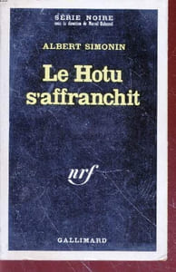 Le Hotu s'affranchit collection série noire n°1293