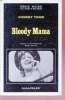 Bloody Mama collection série noire n°13732. Robert Thom