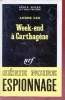 Week-end à Carthagène collection série noire n°1399. André Gex