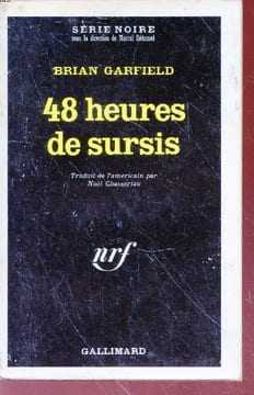 48 heures de sursis collection série noire n°1405. Brian Garfield