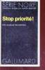 Stop priorité! collection sérei noire n°1484. Douglas Rutherford