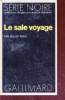 Le sale voyage collection série noire n°1490. Kelley Roos