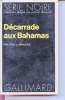 Décarrade aux Bahamas collection série noire n°1505. Dan J. Marlowe