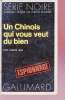 Un chinois qui vous veut du bien collection série noire n°1542. André Gex