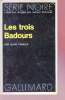 Les trois Badours collection série noire n°1544. Alain Camille