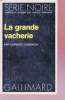 La grande vacherie collection série noire n°1547. Laurence Henderson