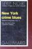 New York crime blues collection série noire n°1598. Jonathan Craig & Richard Posner