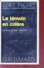 Le témoin en colère collection série noire n°1604. Erle Stanley Gardner