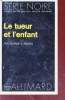 Le tueur et l'enfant collection série noire n°1623. George A. Woods.
