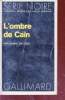 L'ombre de Caïn collection série noire n°1630. Daniel Da Cruz