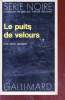 Le puits de velours collection série noire n°1633. John Gearon