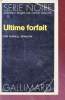 Ultime forfait collection série noire n°1695. Russell Braddon