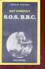 S.O.S. B.B.C. collection série noire n°1735. Ray Connolly