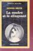 La cendre et le clinquant collection série noire n°1805. Dennis Smith