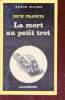 La mort au petit trot collection série noire n°1826. Dick Francis