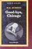 Good-bye, Chicago collection série norie n°1839. W.R. Burnett