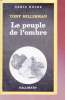 Le peuple de l'ombre collection série noire n°1852. Tony Hillerman