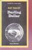Darling Dollar collection série noire n°1879. Raf Vallet.