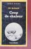 Coup de chaleur collection série noire n°1886. Ed McBain