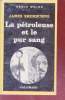 La pétoleuse et le pur sang collection série noire n°1901. James Sherburne