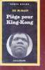 Piège pour King-Kong collection série noire n°1918. Ed McBain