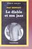 Le diable et son jazz collection série noire n°1927. Nat Hentoff