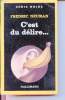 C'est du délire... collection séri enoire n°1942. Frederic Neuman