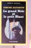 Le grand Noir et le petit Blanc collection série noire n°1962. Edmund Naughton